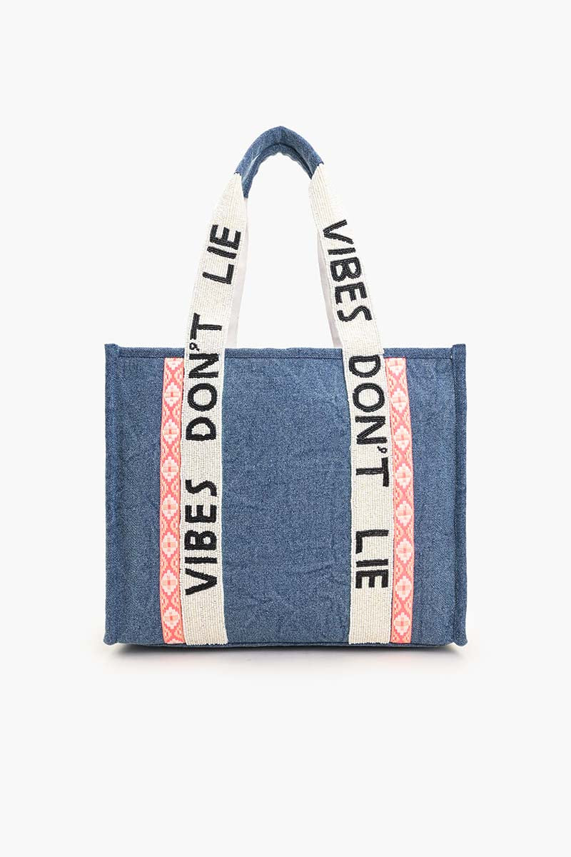 Vibes Don'T Lie Denim Tote